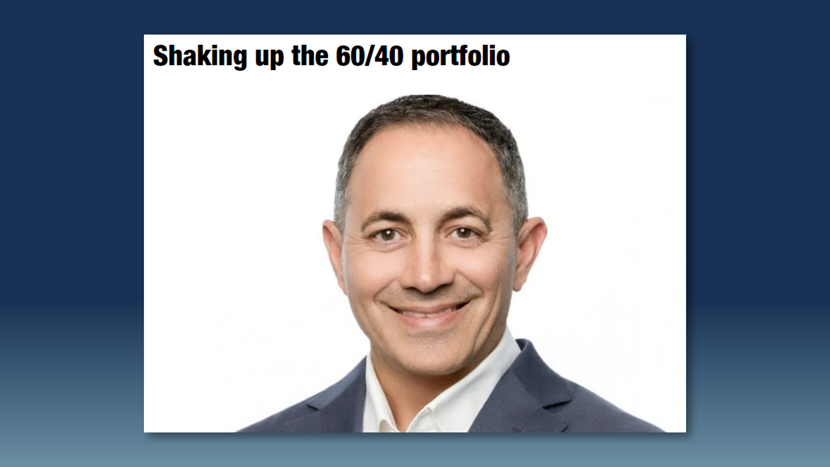 InvestmentNews Shaking Up the 60/40 portfolio article