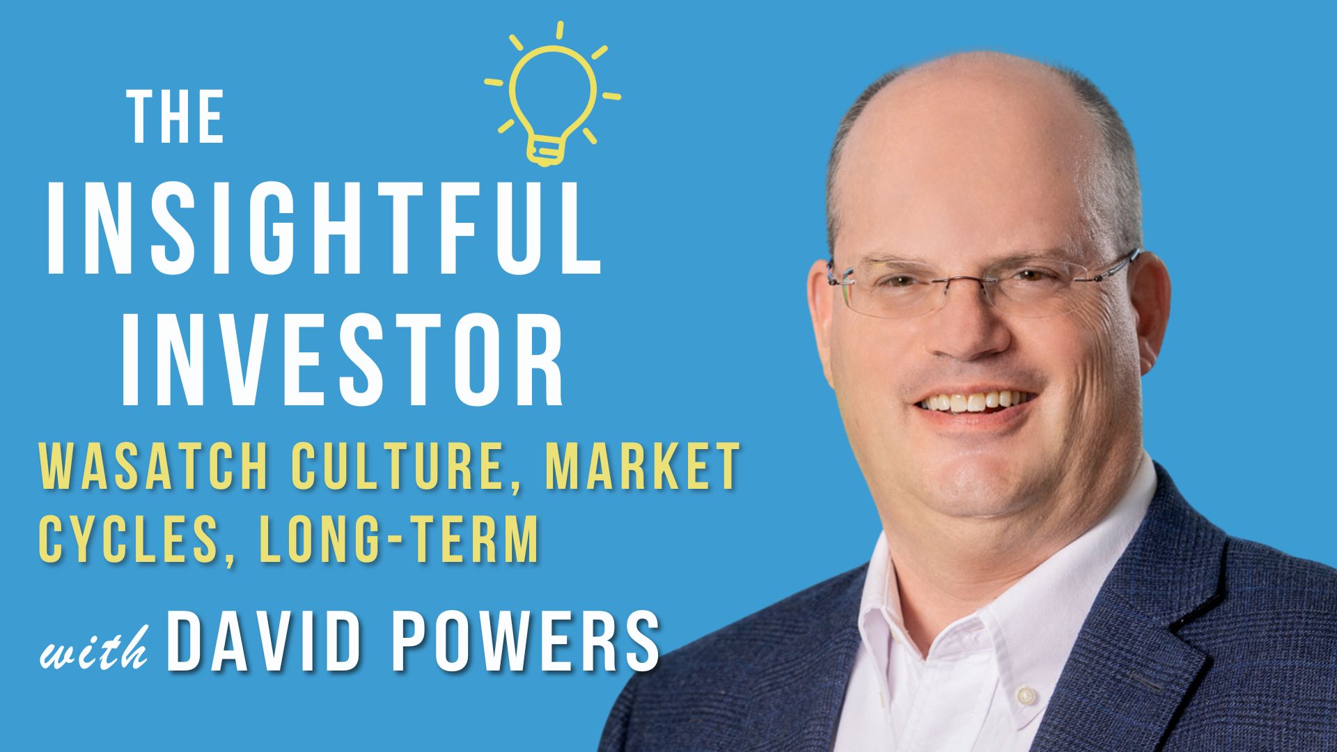 David Powers smiling at camera, The Insightful Investor podcast