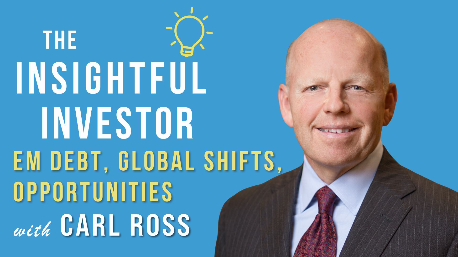 Carl Ross smiling at camera, The Insightful Investor podcast